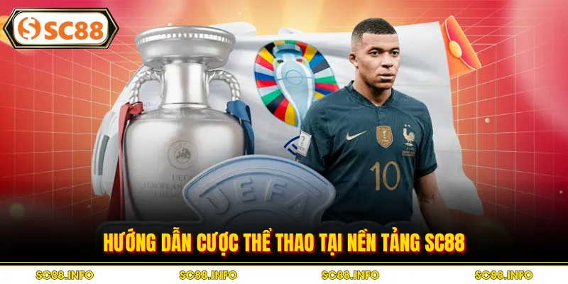 Hướng dẫn cược thể thao tại nền tảng SC88